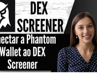 Como conectar a Phantom Wallet ao DEX Screener   Tutorial rápido