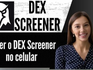 Como obter o DEX Screener no celular   Obtenha o aplicativo DEX Screener para celular