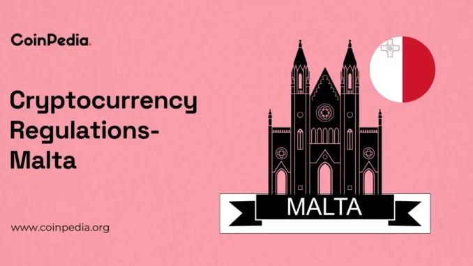 Cryptocurrency Regulations Malta