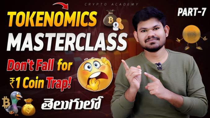 Crypto Tokenomics Masterclass 🔥 From ₹1 Coins Secrets – Full Guide in Telugu | Crypto Academy Telugu