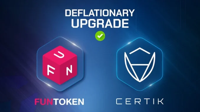 FUNToken Announces Deflationary Update, Achieves Certik Certification funtoken-certik