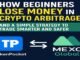 How Beginners Lose Money in Crypto Arbitrage – And a Simple Strategy to Trade Smarter and Safer”