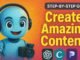 How to Create Amazing Content with AI (Step-by-Step for Beginners)