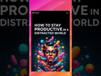 How to Stay Productive in a Distracted World | AI Guide to Win Your Day!”
