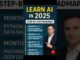 Learn AI in 2025 🧠 Step-by-Step Roadmap for Beginners! #shorts #ai2025  #learnai #aitools #techtips