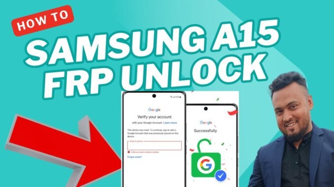 Samsung A15 FRP Unlock Failed using UnlockTool   Possible Fixes AI Guide
