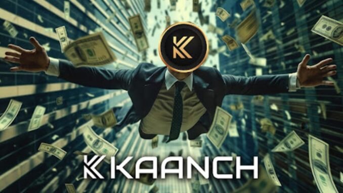 Kaanch Presale