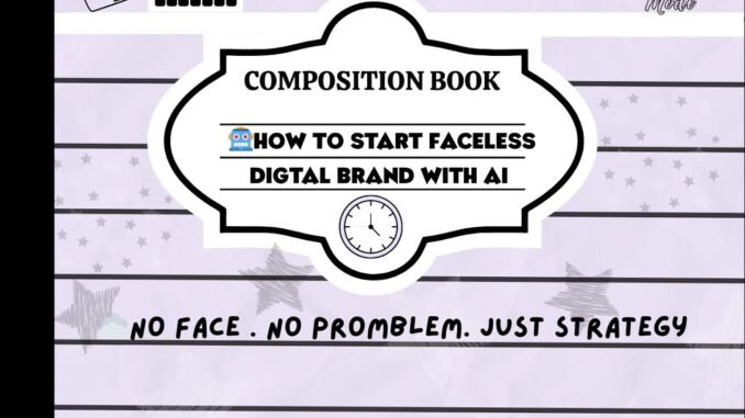 Start a Faceless Brand with AI (Free Guide!) 📚