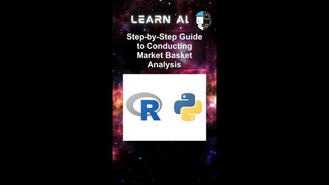 Step-by-Step Guide to Conducting Market Basket Analysis #ai #artificialintelligence #machinelearning