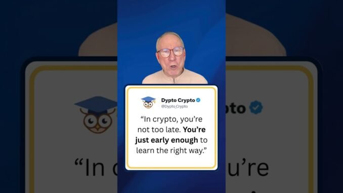 Think You're Too Late for Crypto? Think Again