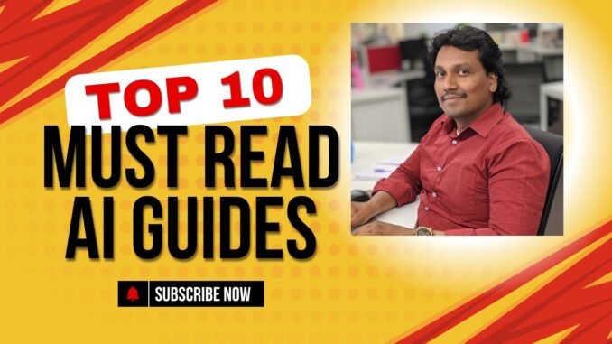 Top 10 Must Read AI Guides in 2025