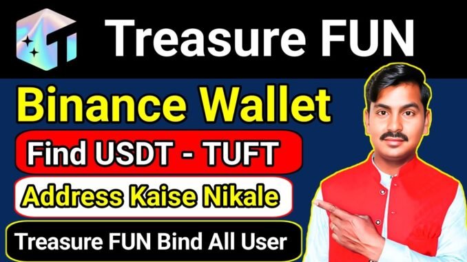 Web3 Wallet Me USDT TUFT Address Kaise Find Kare | Treasure FUN Link Address TUFT