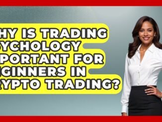 Why Is Trading Psychology Important for Beginners in Crypto Trading? | Crypto Trading Strategists