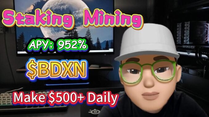 2025 Crypto Project Guide: 952% ROI Through BDXN Staking & Farming in the Bull Market🔥