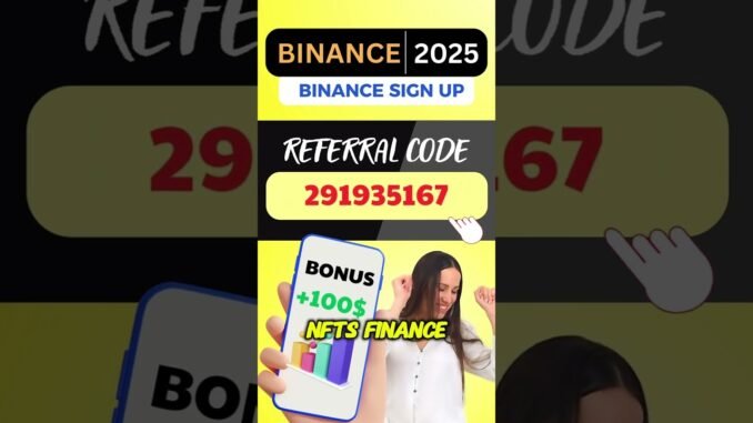 Binance Sign Up 2025 Guide With Referral Code "291935167" for Bonuses | Crypto Kickstart