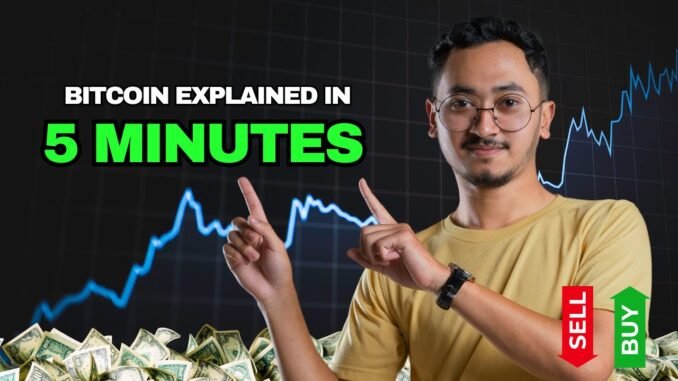 Bitcoin Explained in 5 Minutes (2025) | Simple & Fast Crypto Guide