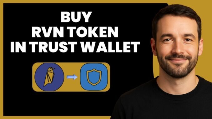 Buy RVN in Trust Wallet Easily | Step-by-Step Crypto Guide 🔥