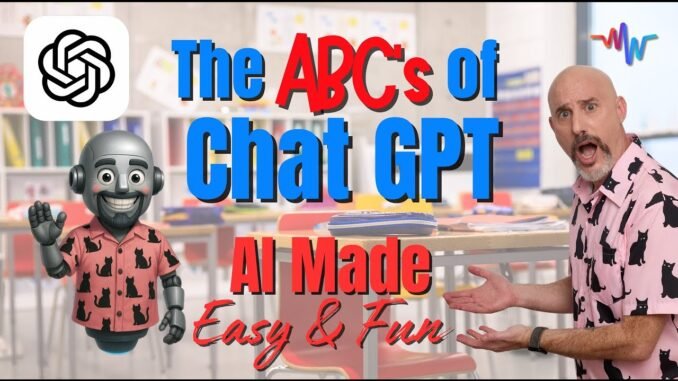 ChatGPT for Beginners   Learn AI the Fun, Easy Way