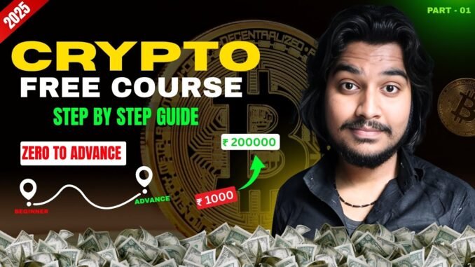 FREE Crypto Course in Hindi 💰 Step by Step for Beginners Part 1 | FULL CRYPTO TRADING COURSE