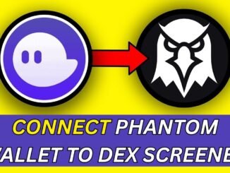 How To Connect Phantom Wallet To DEX Screener