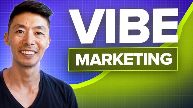 How To Use Vibe Marketing To Become Unstoppable (Full AI Guide For Marketers)