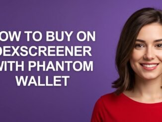 How to Buy on Dexscreener with Phantom Wallet - AshleyHowTo