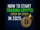How to Start Trading Crypto in 2025 (Step-by-Step Beginner Guide)