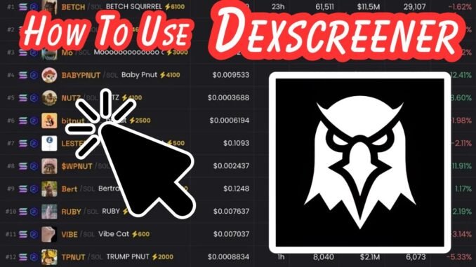 How to use DexScreener in 2025 (Tutorial)
