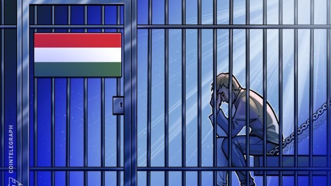 Hungary Tightens Laws For ‘unauthorized’ Crypto Trading
