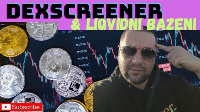 Kako uz pomoć Dexscreener-a i koncentrisanih bazena pronalazim ulaze u decentralizovane finansije