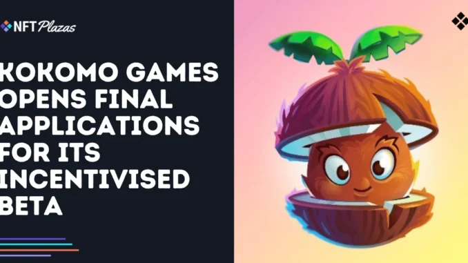 Kokomo Games Opens Final Applications for Incentivised Beta