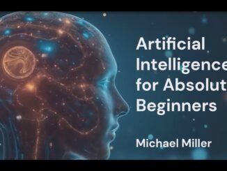 Lesson 02: What AI Is (Artificial Intelligence for Absolute Beginners )