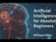 Lesson 02: What AI Is (Artificial Intelligence for Absolute Beginners )