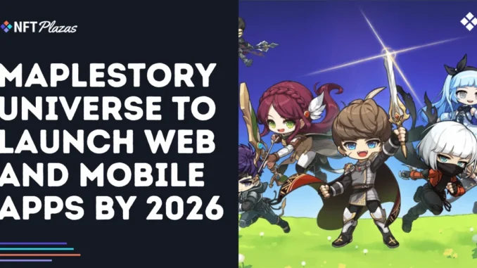MapleStory Universe to Launch Web and Mobile Apps by 2026
