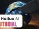 Master Hailou AI: Step-by-Step Tutorial for Beginners
