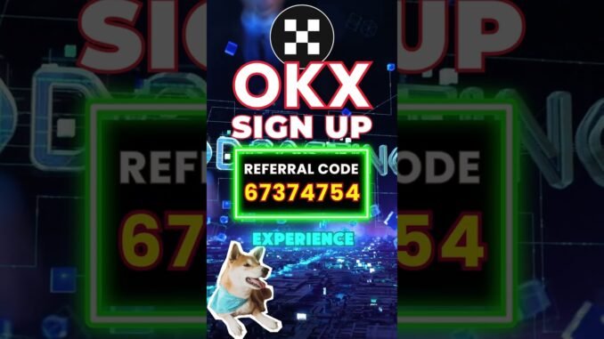 OKX Sign Up With Referral Code 67374754 Guide 2025 "67374754" | Crypto Kickstart