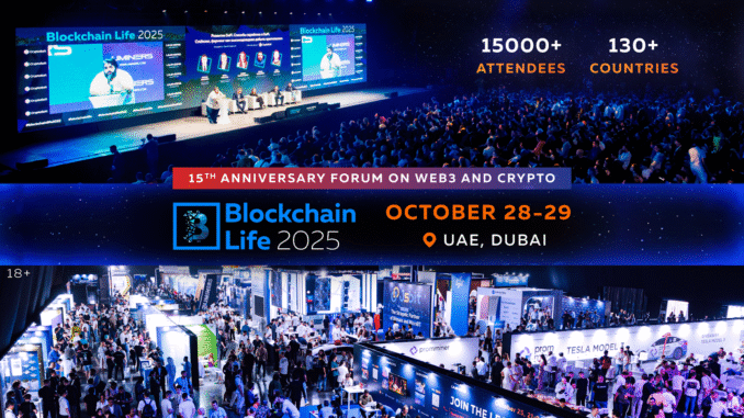 The 15th anniversary Blockchain Life Forum gathers global crypto leaders in Dubai on October 28–29 