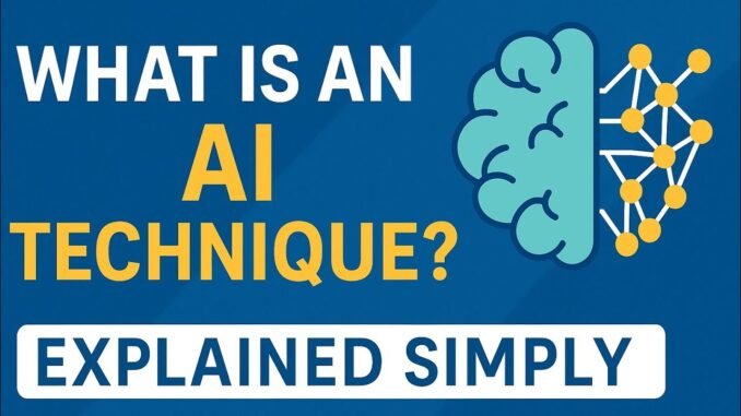 What Is an AI Technique? | AI Basics Explained for Beginners with Examples
