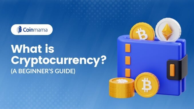 What is Cryptocurrency? (A Beginner's Guide)