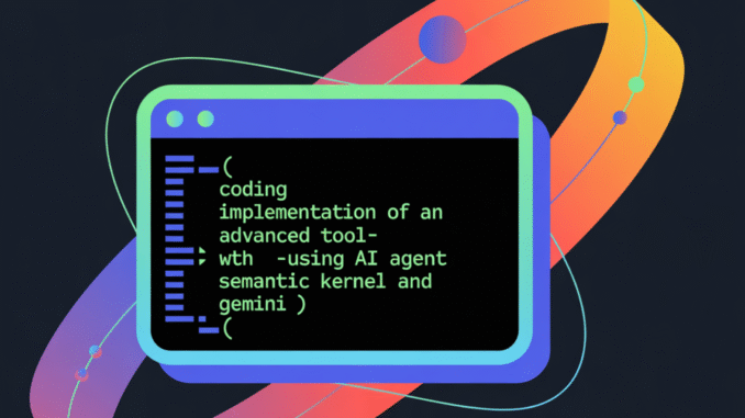 A Coding Implementation of an Advanced Tool-Using AI Agent with Semantic Kernel and Gemini