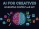 AI for Creatives: Generating Content & Art (A Guide for Beginners)