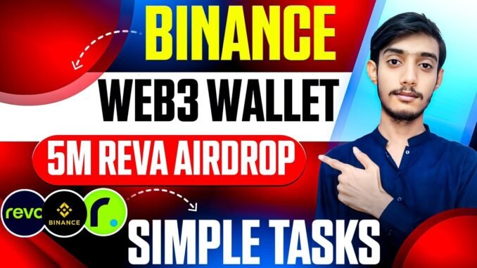 🥳 Binance Web3 Reva Booster Campaign || Binance Web3 New Airdrop | Binance New Airdrop | New Airdrop