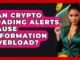 Can Crypto Trading Alerts Cause Information Overload? - Crypto Trading Strategists