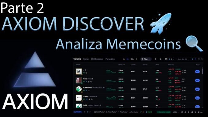 Cómo usar AXIOM DISCOVER 🚀 | Analiza tus Memecoins con Trending, DEX Screener y más