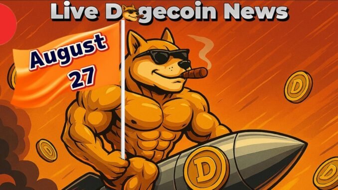 Dogecoin Live News Today: Latest Insights for Doge Lovers (August 26)
