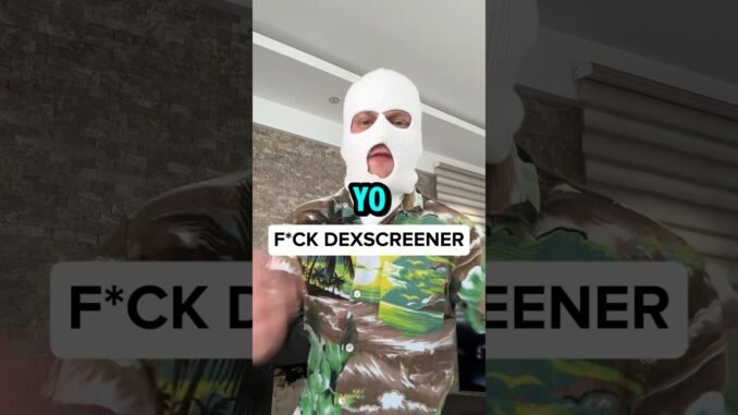 F*ck DexScreener ☠️