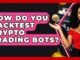 How Do You Backtest Crypto Trading Bots? - Crypto Trading Strategists