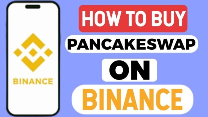 How to Buy PancakeSwap on Binance | Binance par PancakeSwap kaise kharide