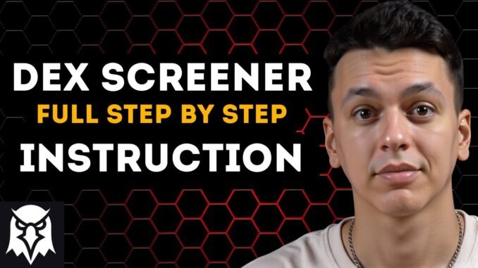 📊 How to Use Dex Screener | Best Dex Screener Tutorial in Hindi 🇮🇳