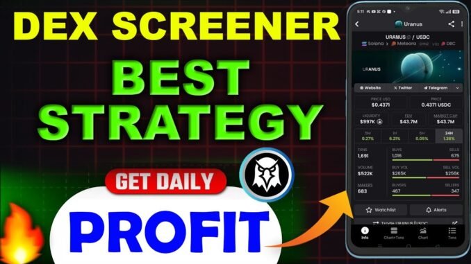 How to Use Dexscreener in 2025 - How to Trade on Dexscreener - Dexscreener Best Coin Kaise Find Kare
